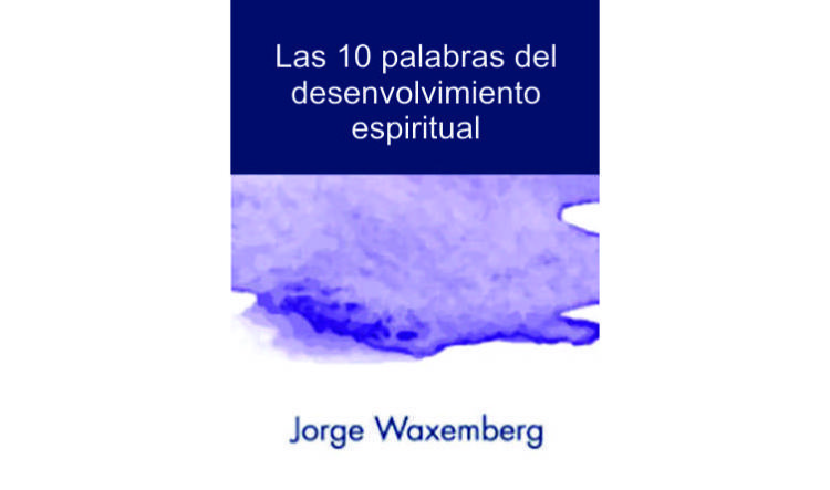 Las 10 palabras del desenvolvimiento espiritual
