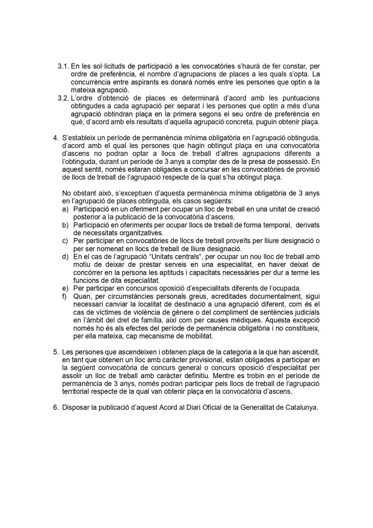 CONSELL POLICIA 22-6-2022: ACORD PROMOCIÓ TERRITORIALITZADA