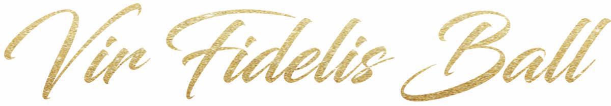 The Vir Fidelis Ball