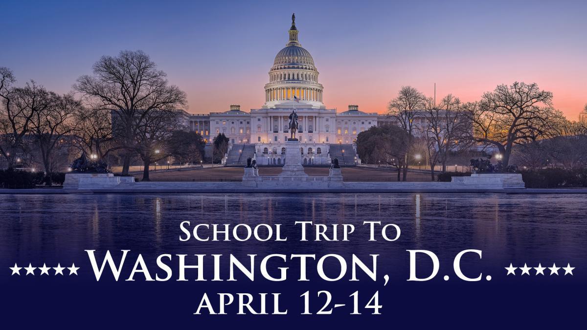 Deposit Due for School Trip to Washington, D.C.