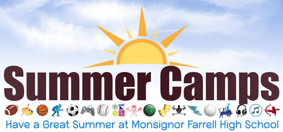 Summer Camps at Monsignor Farrell Summer Camps at Monsignor Farrell