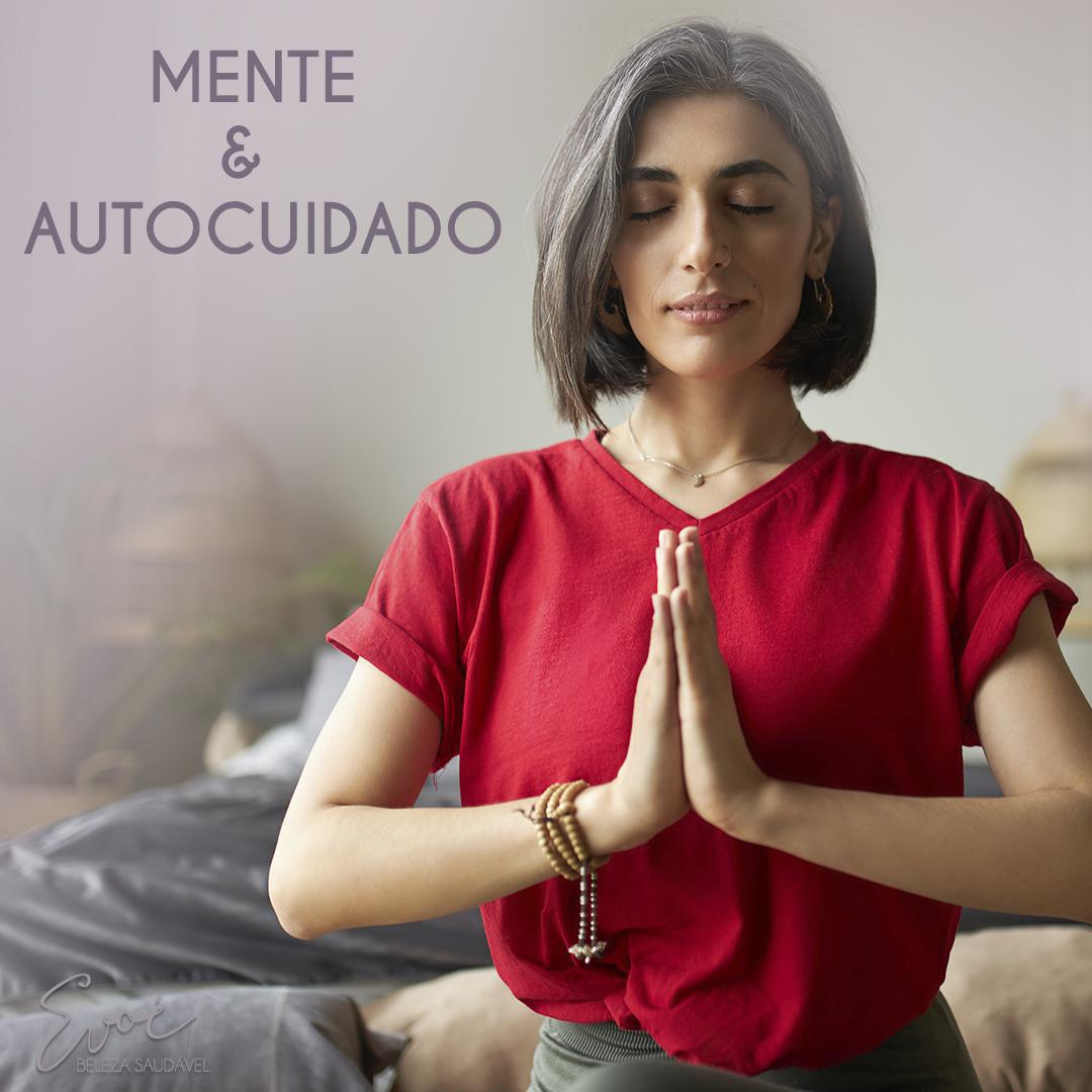 Mente e autocuidado Mente e autocuidado