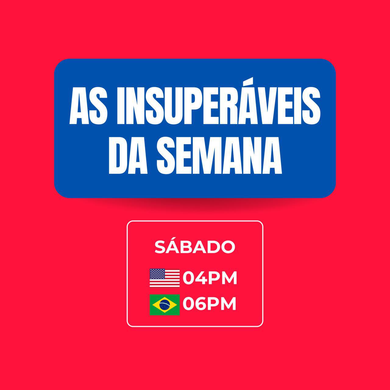 As Insuperáveis da Semana