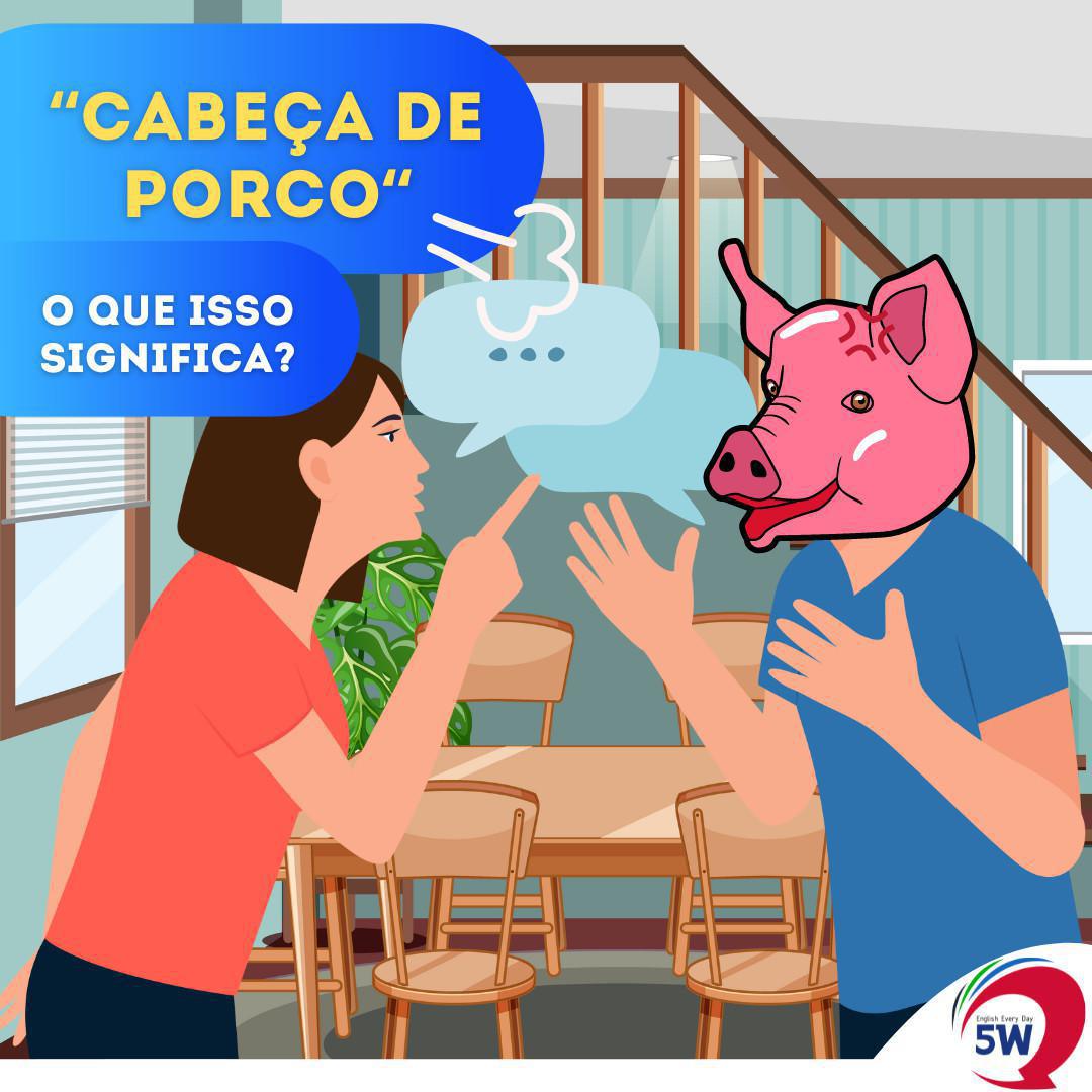 "Cabeça de Porco" O que isso significa? "Cabeça de Porco" O que isso significa?