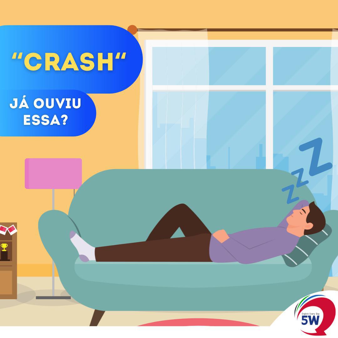 "Crash" Já ouviu essa?