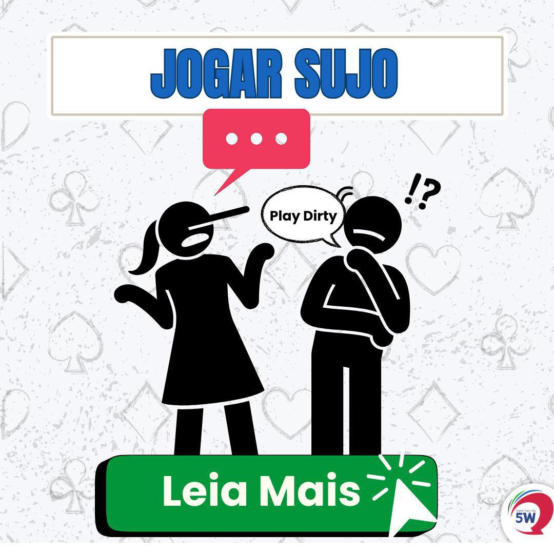 ‘Jogar Sujo’ — Já viu essa? ‘Jogar Sujo’ — Já viu essa?