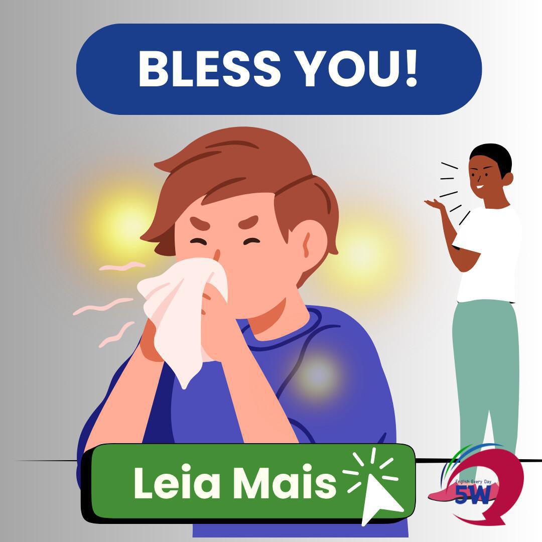 “Bless you!” – Por que dizem isso quando você espirra?