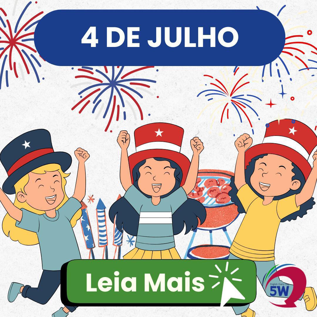 Curiosidade cultural: O que é o 4 de julho nos EUA? 🇺🇸 Curiosidade cultural: O que é o 4 de julho nos EUA? 🇺🇸