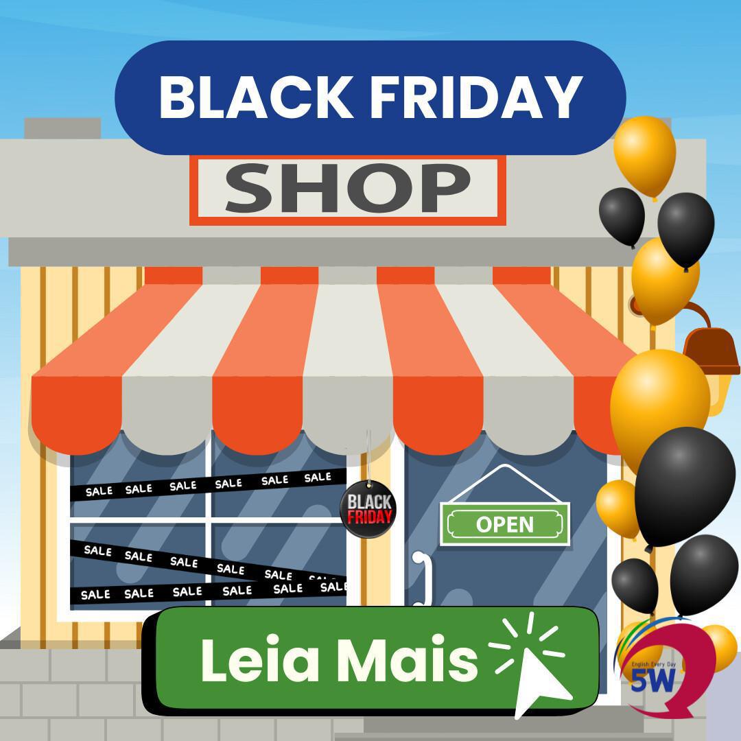 O que é “Black Friday”?