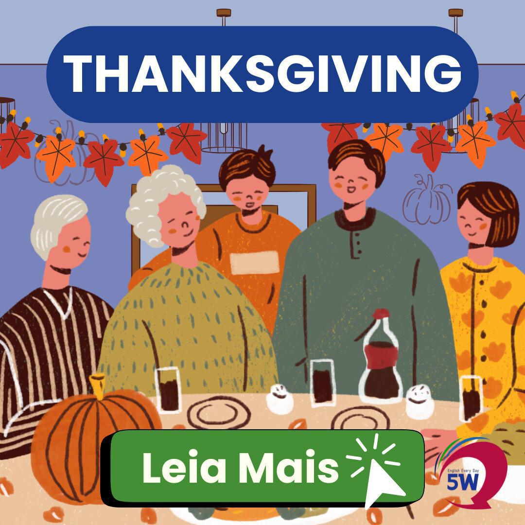 O que é o “Thanksgiving”? 🦃 O que é o “Thanksgiving”? 🦃