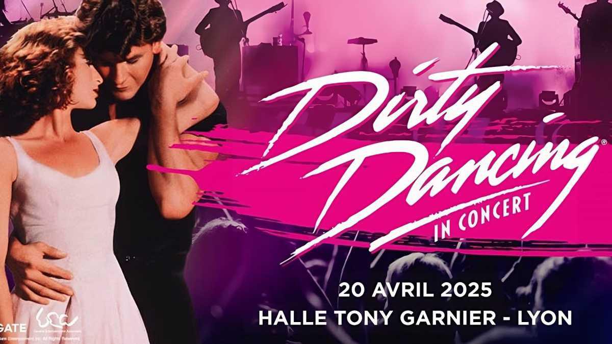 DIRTY DANCING à la Halle Tony Garnier le dimanche 20 avril 2025 à 18h00