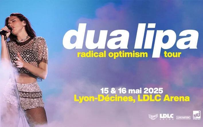 DUA LIPA à la LDLC ARENA Le jeudi 15 mai 2025 à 19h30 