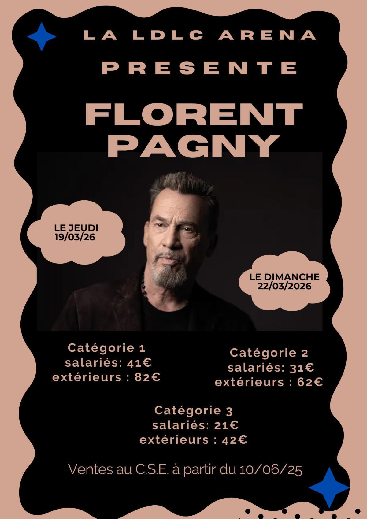 FLORENT PAGNY à la LDLC le jeudi 19/03/26 ou le dimanche 22/03/2026