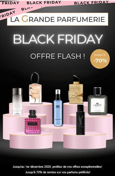  LA GRANDE PARFUMERIE BLACK FRIDAY !!!!!!!