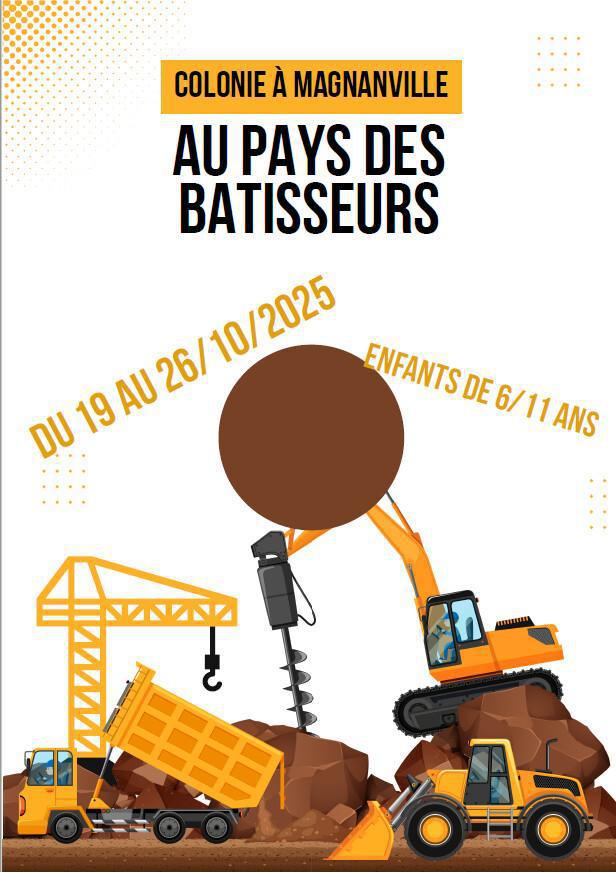 MAGNANVILLE- 6/11ans - Automne 2025- au pays des batisseurs