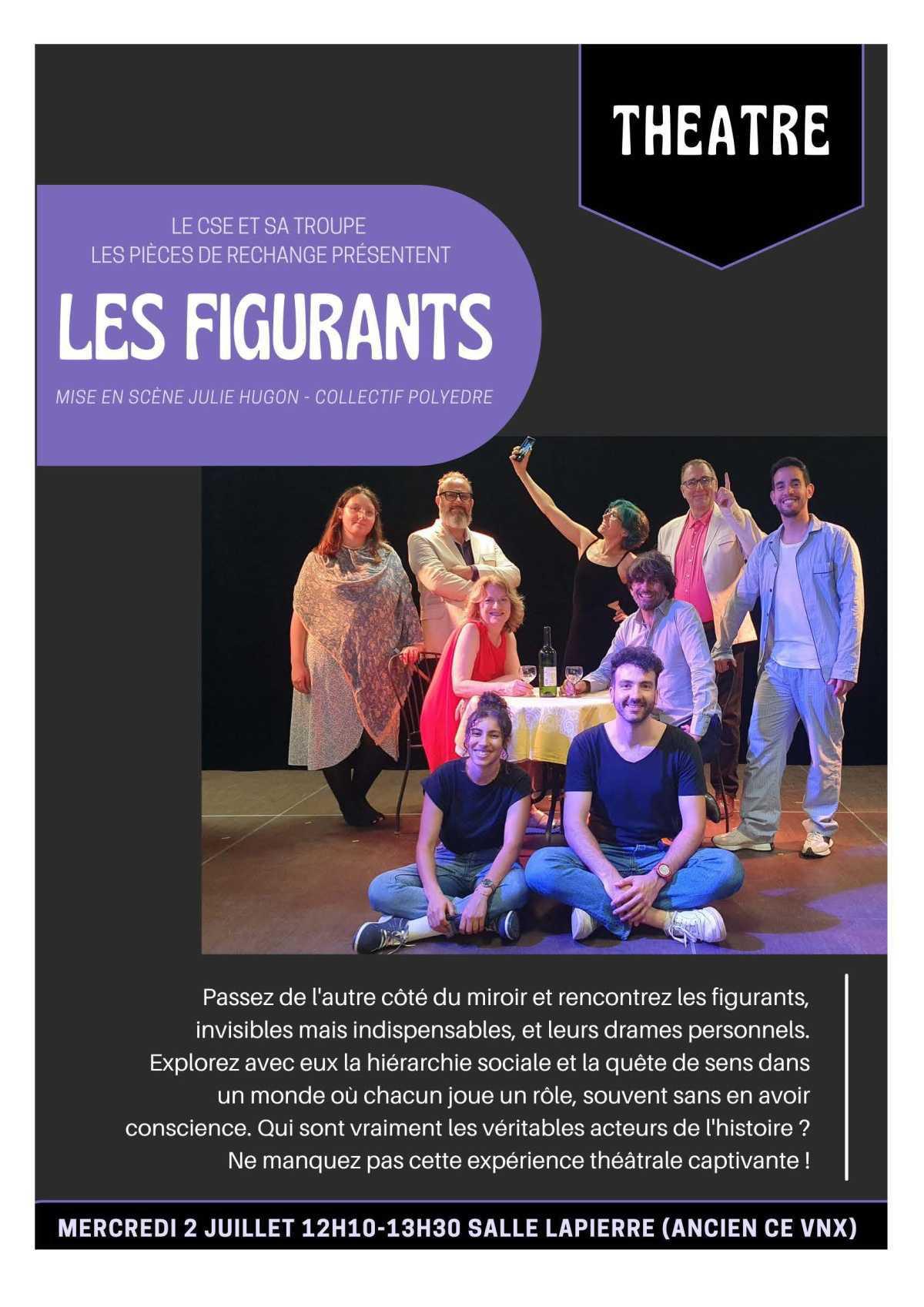 Le CSE et sa troupe les pièces de rechange présentent LES FIGURANTS le mercredi 02/07/25