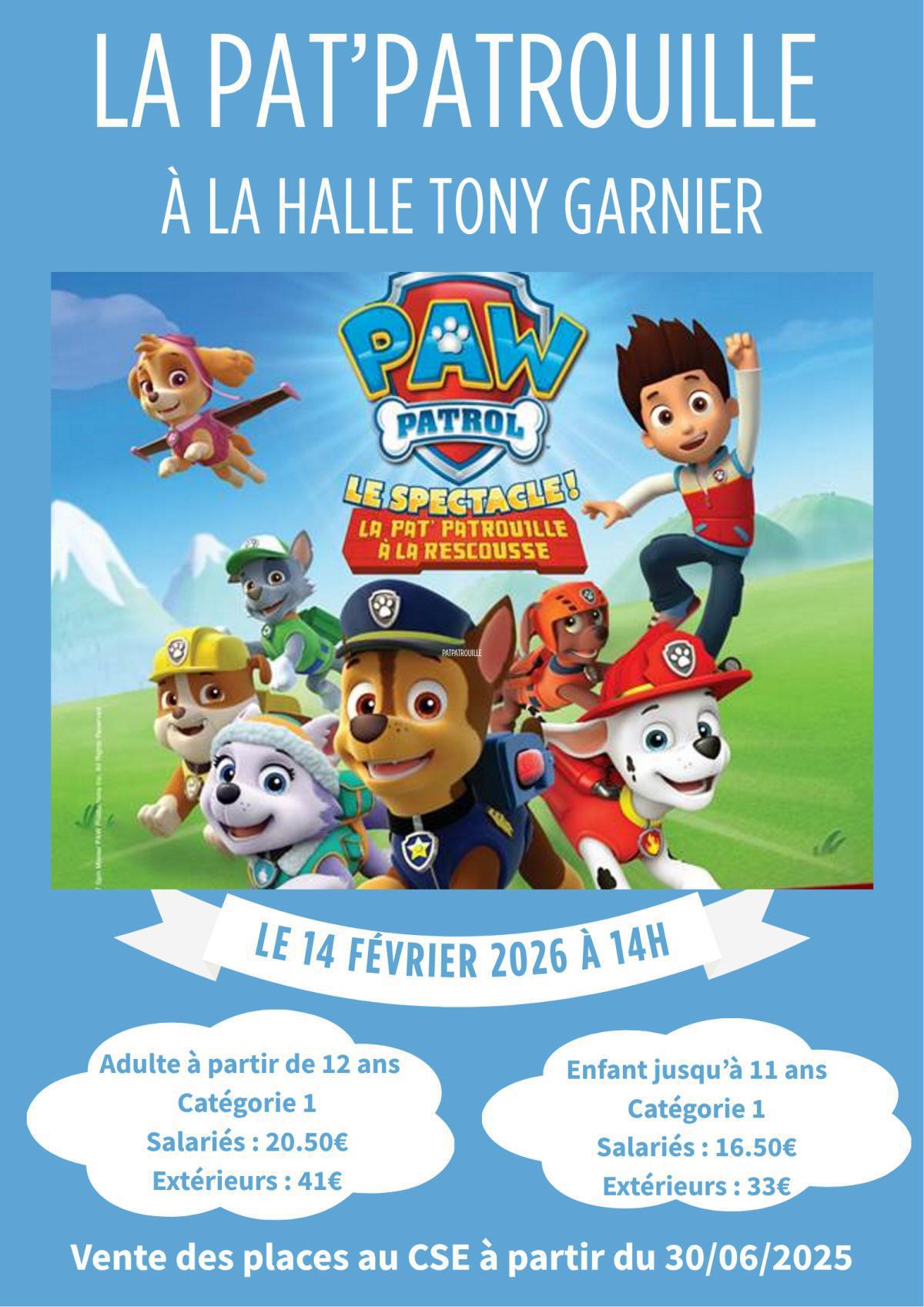 LA PAT’PATROUILLE à la Halle Tony Garnier le 14/02/26 à 14h LA PAT’PATROUILLE à la Halle Tony Garnier le 14/02/26 à 14h