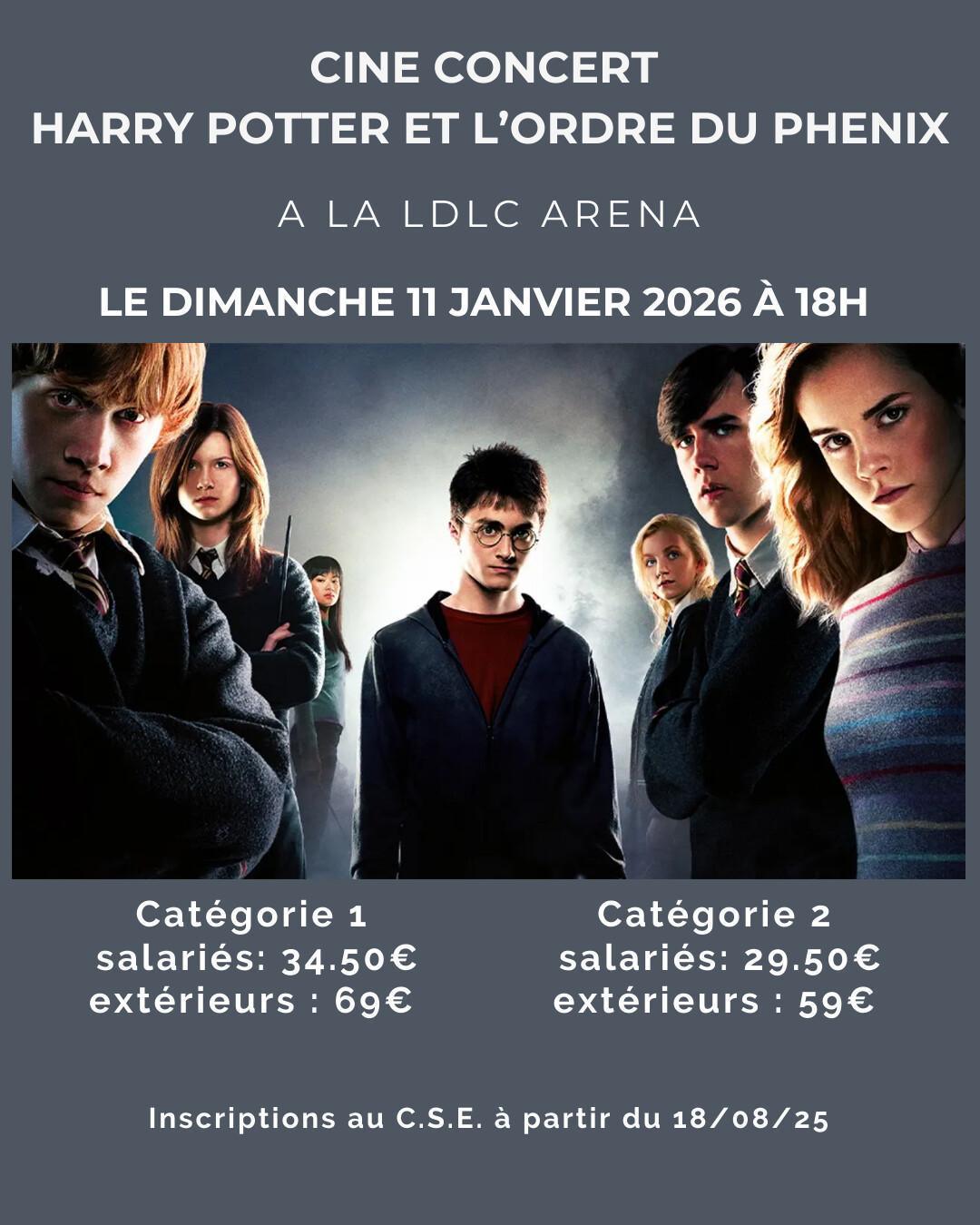 CINE CONCERT HARRY POTTER ET L’ORDRE DU PHÉNIX le 11/01/26