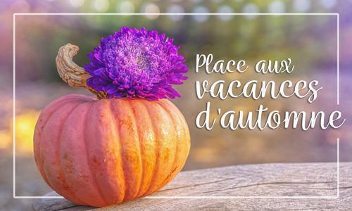 Disponibilités Vacances automne 2025