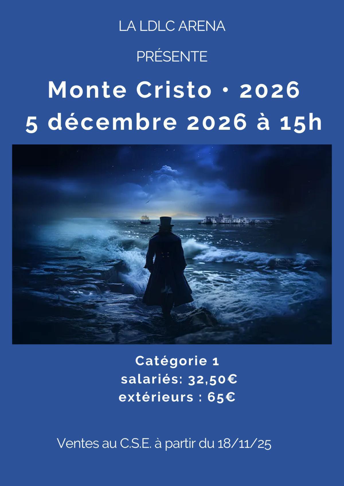 Monte Cristo à la LDLC le 5 décembre 2026 à 15h