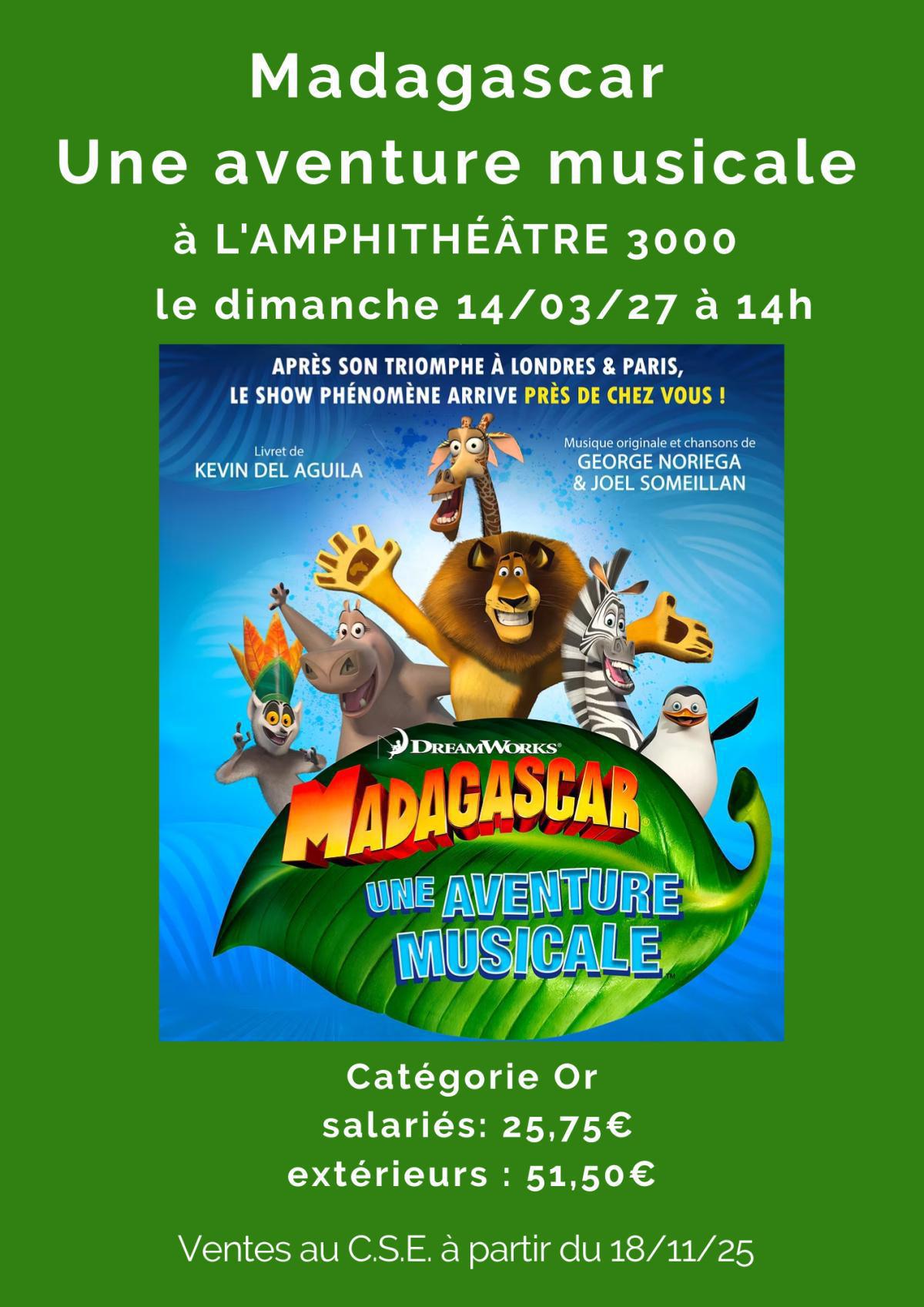 Madagascar Une aventure musicale à L'AMPHITHÉÂTRE 3000 le dimanche 14/03/27 à 14h Madagascar Une aventure musicale à L'AMPHITHÉÂTRE 3000 le dimanche 14/03/27 à 14h