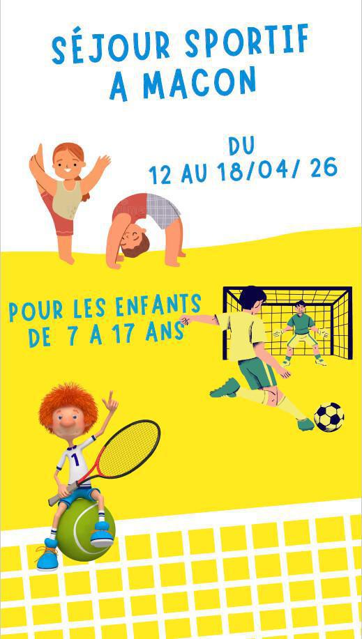 Séjour sportif à MACON pour les 7/17 ans du 12 au 18/04/26
