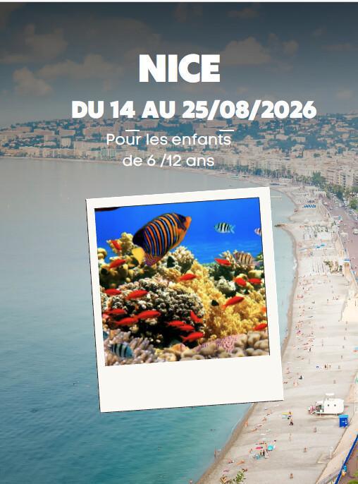 Colonie à NICE pour les 6/12 ans - du 14 au 25/08/26 Colonie à NICE pour les 6/12 ans - du 14 au 25/08/26