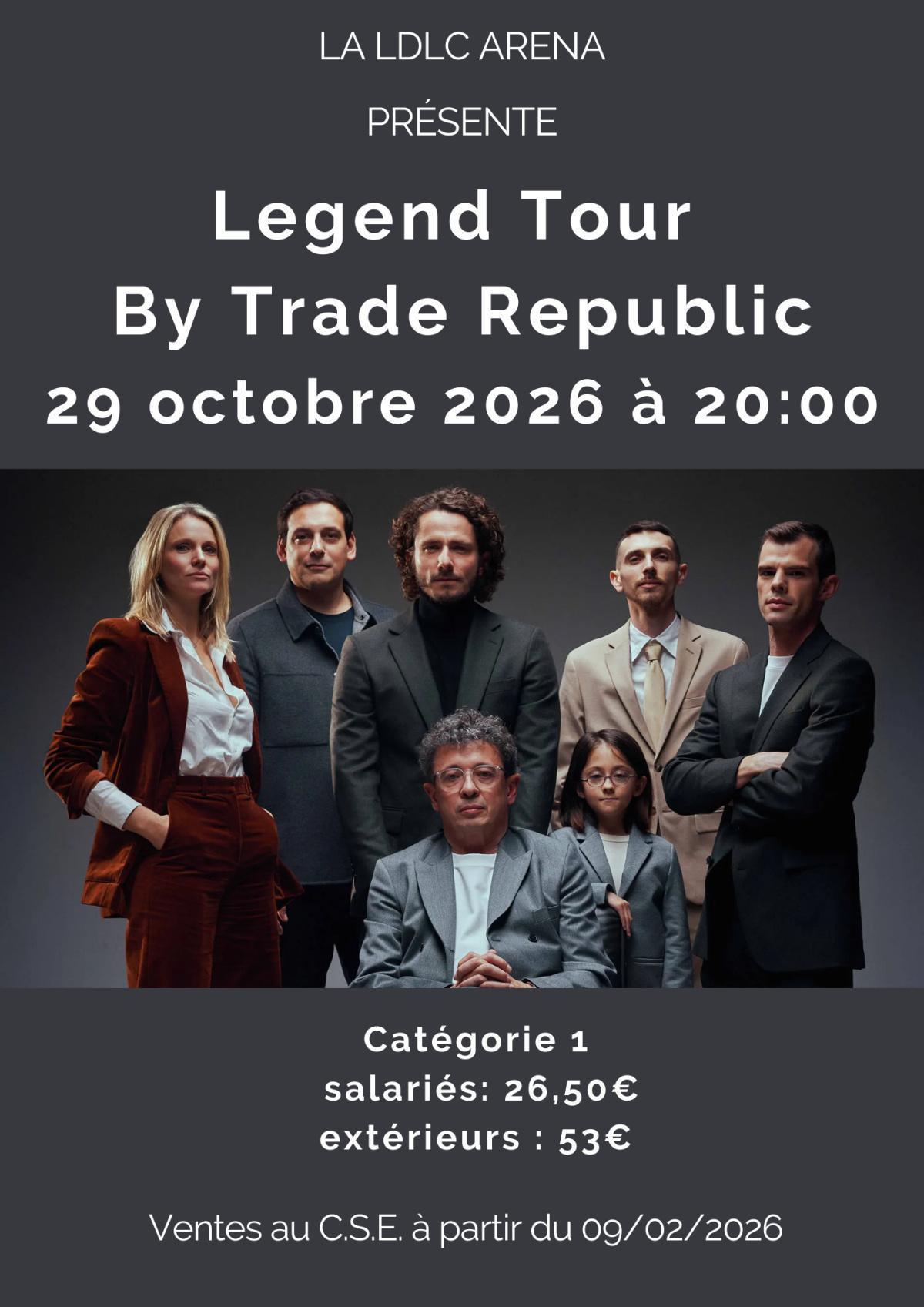 Legend Tour By Trade Republic 29 octobre 2026 à 20:00 Legend Tour By Trade Republic 29 octobre 2026 à 20:00