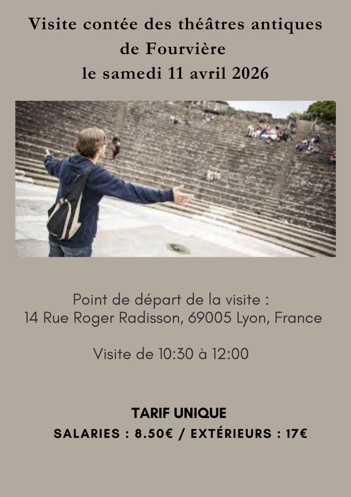 Visite contée des théâtres antiques de Fourvière le samedi 11 avril 2026