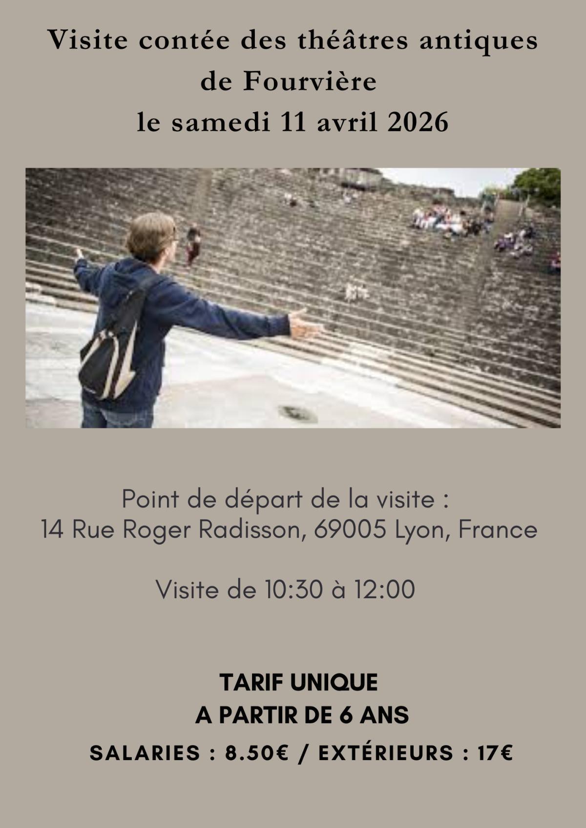Visite contée des théâtres antiques de Fourvière le samedi 11 avril 2026
