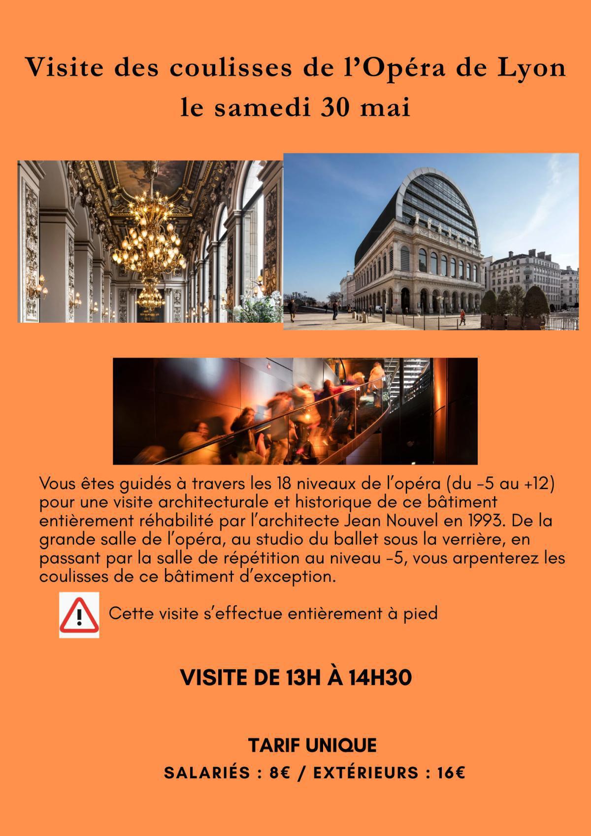 Visite des coulisses de l’Opéra de Lyon le samedi 30 mai Visite des coulisses de l’Opéra de Lyon le samedi 30 mai