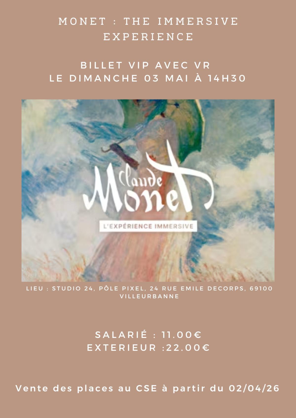 Places avec VR pour MONET le dimanche 03 mai à 14h30 