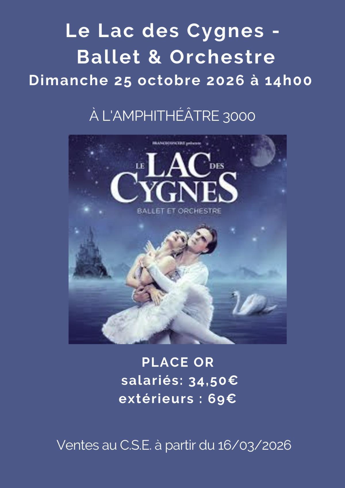 Le Lac des Cygnes - Ballet & Orchestre Dimanche 25 octobre 2026 à 14h00 Le Lac des Cygnes - Ballet & Orchestre Dimanche 25 octobre 2026 à 14h00