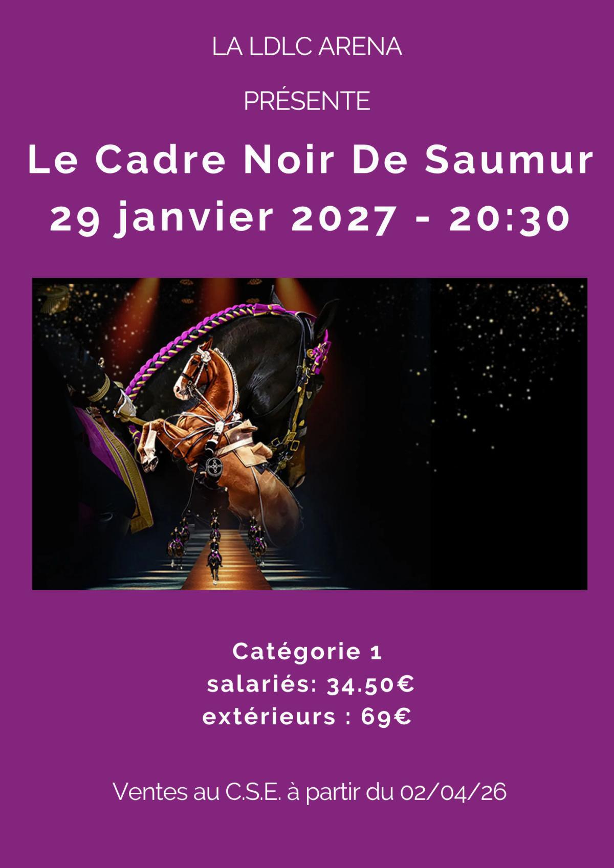 Le Cadre Noir De Saumur le vendredi 29 janvier 2027 - 20:30 Le Cadre Noir De Saumur le vendredi 29 janvier 2027 - 20:30