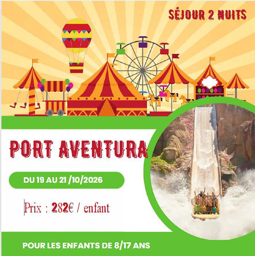 Séjour à PORT AVENTURA du 19 au 21/10/26 - 8/17 ans