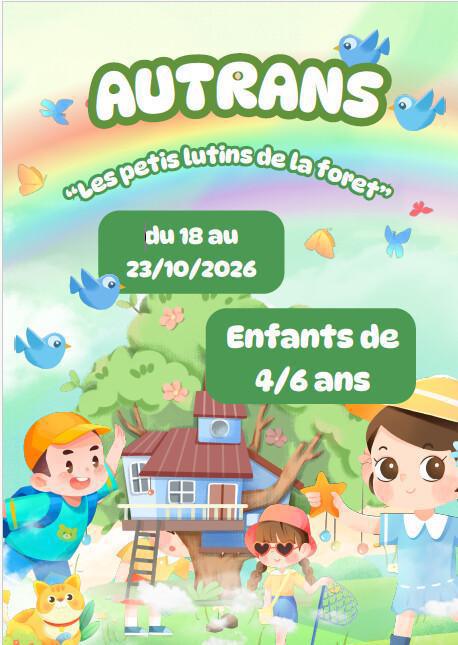 Colonie à AUTRANS - enfants de 4/6 ans - du 18 au 23/10/26 Colonie à AUTRANS - enfants de 4/6 ans - du 18 au 23/10/26