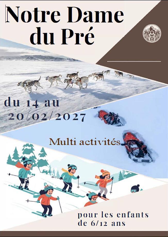 colonie à Notre Dame du Pré pour les 6/12 ans / du 14 au 20/02/2027 colonie à Notre Dame du Pré pour les 6/12 ans / du 14 au 20/02/2027