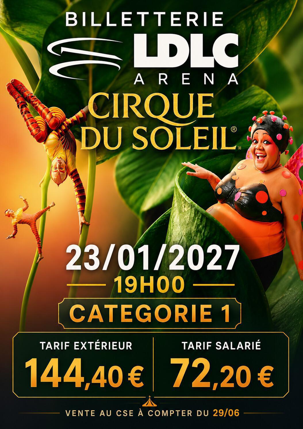 Le CIRQUE DU SOLEIL - 23/01/2027 - à la LDLC ARENA
