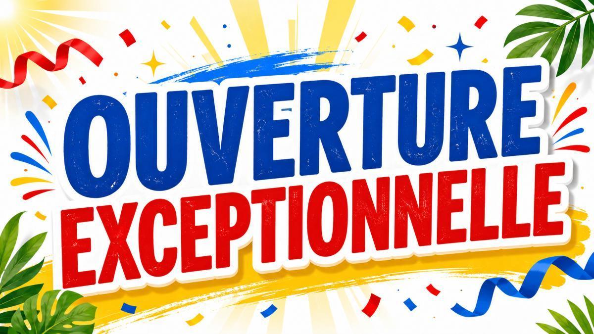 ouverture exceptionnelle mercredi 15 juillet