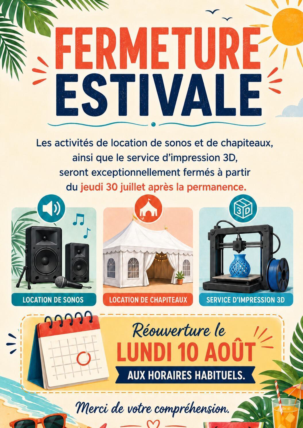 Sonos, chapiteaux, impression 3D : fermeture estivale
