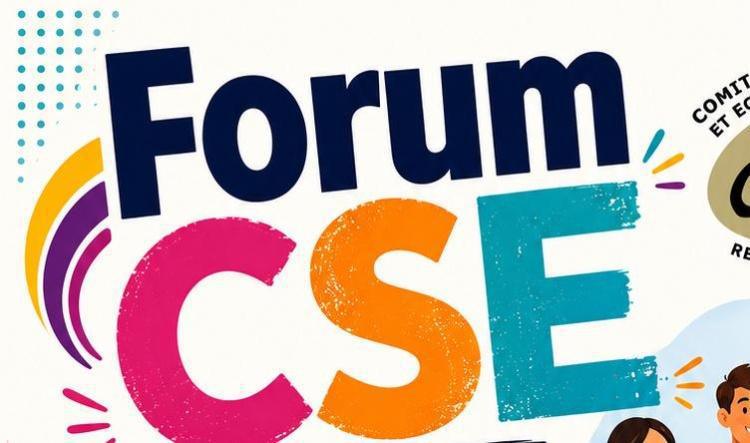 Forum CSE - le 09 et 11 juin 2026