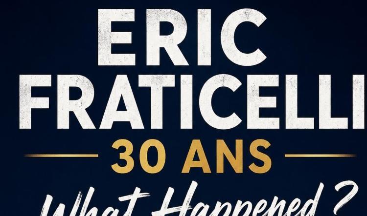 ERIC FRATICELLI - 30 ans - What Happened ? le vendredi 19 février 2027