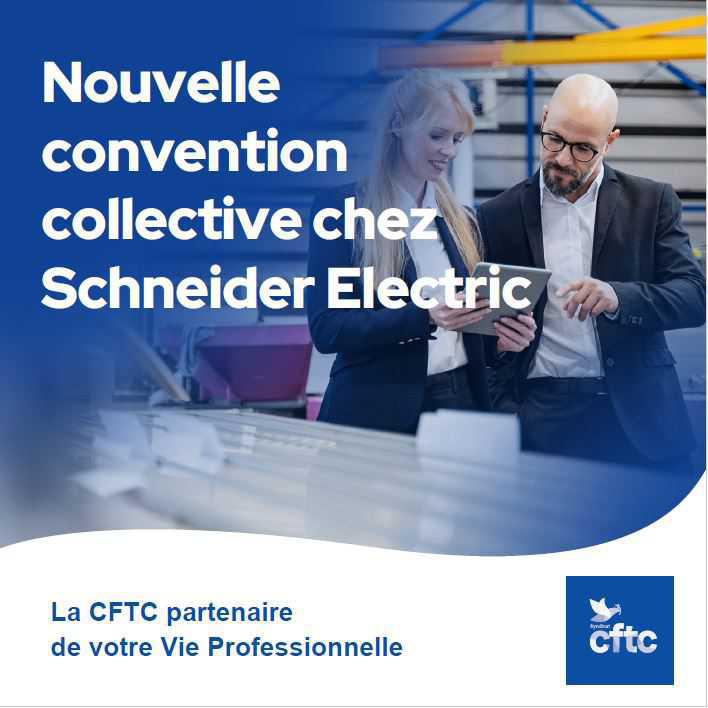 Nouvelle convention collective chez Schneider Electric. Nouvelle convention collective chez Schneider Electric.