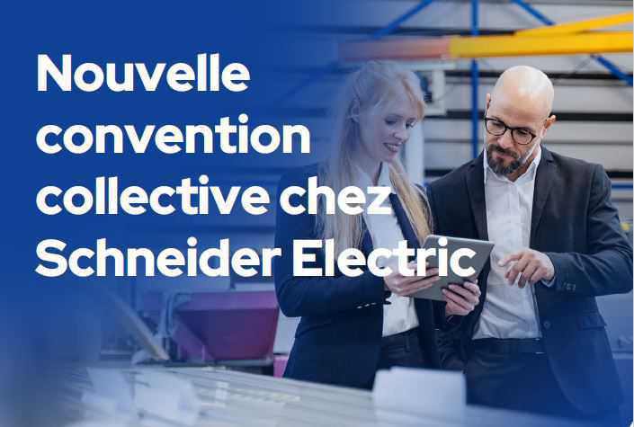 Nouvelle convention collective chez Schneider Electric. Nouvelle convention collective chez Schneider Electric.
