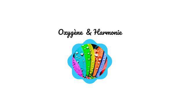 Oxygène & Harmonie