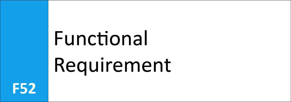 F52 Functional Requirement