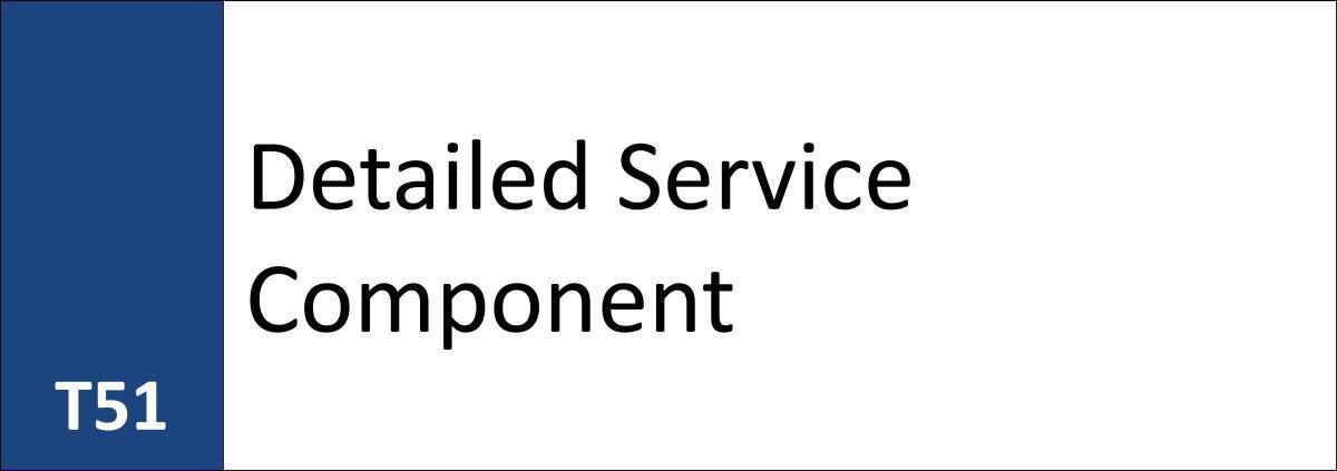 T51 Detailed Service Component