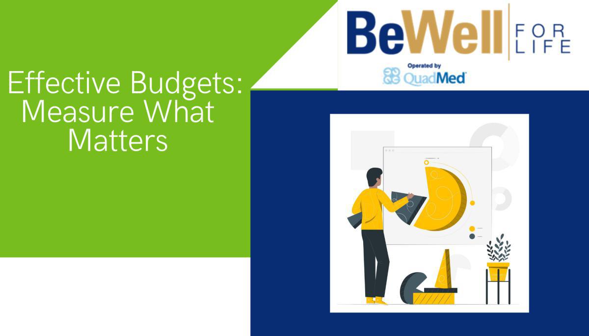 JOIN US FOR A WEBINAR! Effective Budgets: Measure What Matters