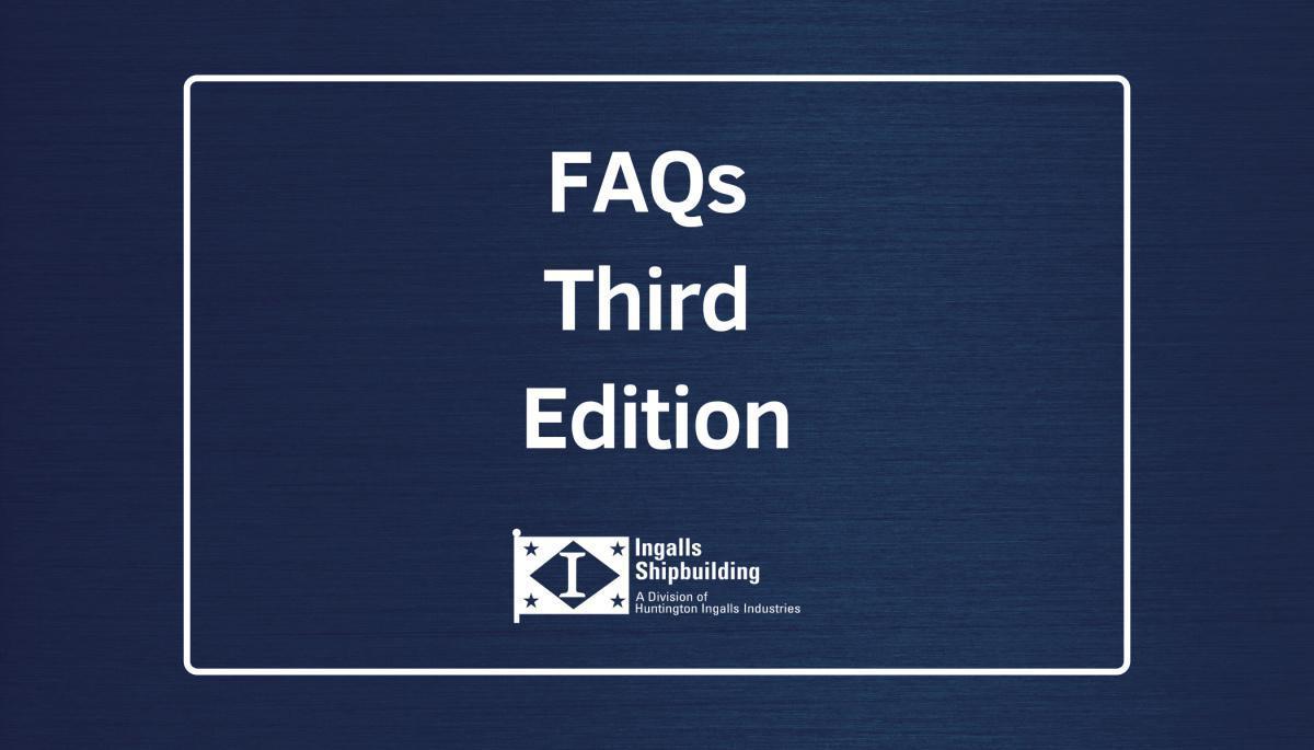 Ingalls Shipbuilding FAQs third edition Ingalls Shipbuilding FAQs third edition
