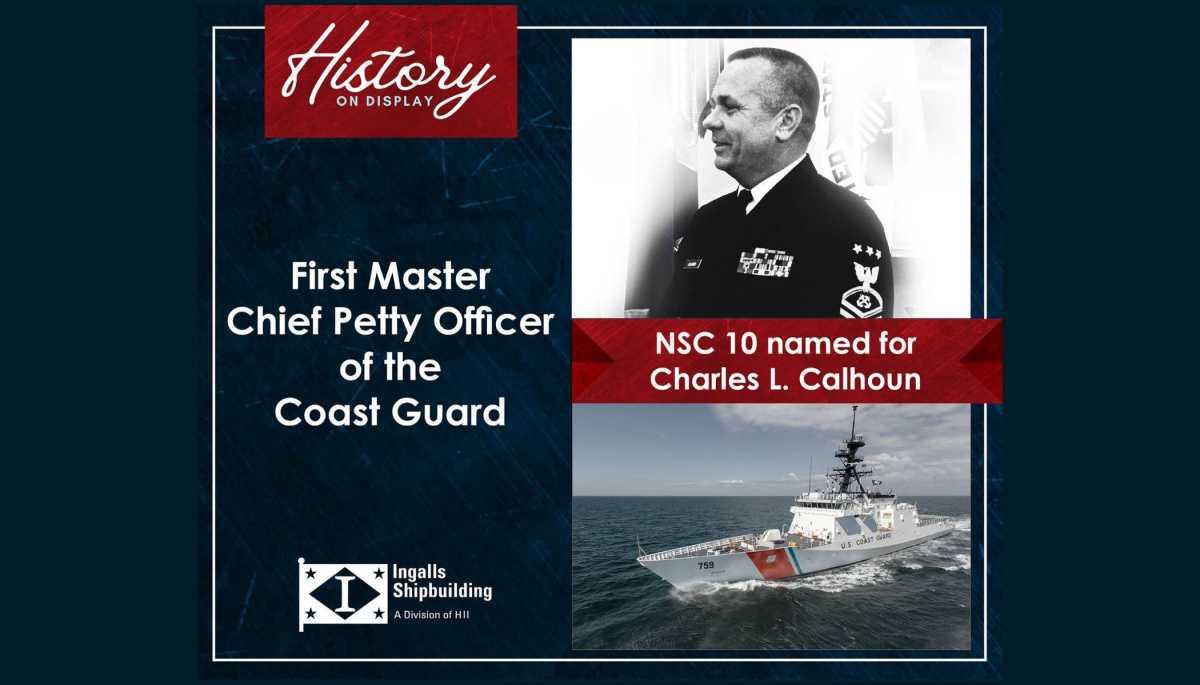 Read about the namesake for the 10th National Security Cutter Calhoun (WMSL 759) Read about the namesake for the 10th National Security Cutter Calhoun (WMSL 759)